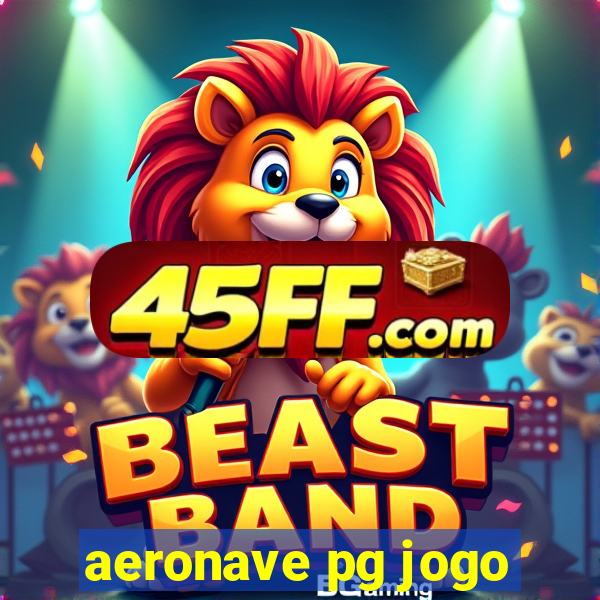aeronave pg jogo